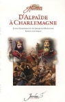 D'alpaïde a Charlemagne